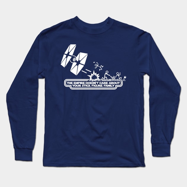 The Empire doesn't care about your Stick Figure Family Long Sleeve T-Shirt by HustlerofCultures